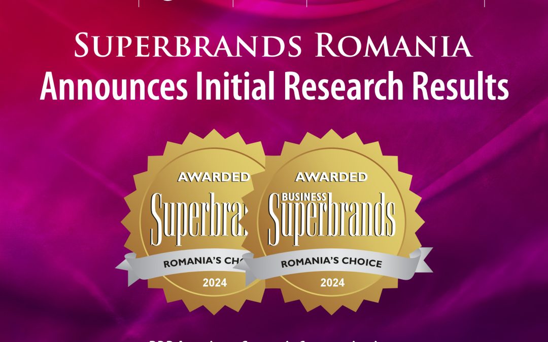 SUPERBRANDS ROMANIA announces the initial results of the 2024-2025 edition research